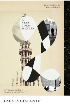 A Very Cold Winter - Fausta Cialente