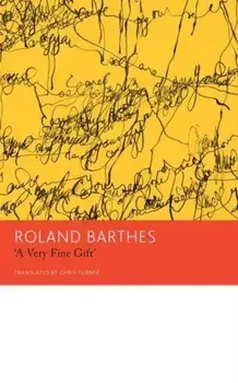 "A Very Fine Gift" and Other Writings on Theory, Paperback/Chris Turner