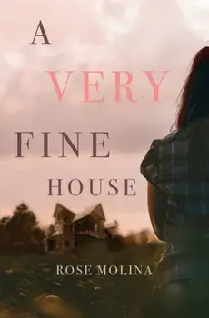 A Very Fine House, Paperback/Rose Molina
