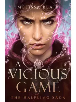 A Vicious Game. The Halfling Saga Book 3, Paperback/Melissa Blair