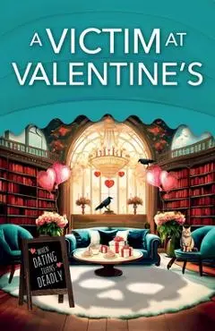 A Victim at Valentine's - Ellie Alexander