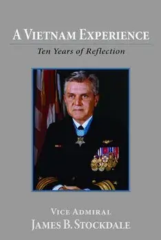 A Vietnam Experience: Ten Years of Relection/James B. Stockdale
