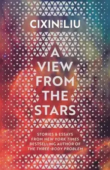 A View from the Stars, Paperback/Cixin Liu
