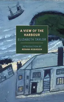 A View of the Harbour, Paperback/Elizabeth Taylor