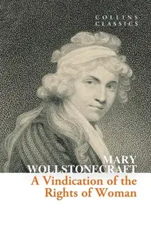 A Vindication of the Rights of Woman, Paperback/Mary Wollstonecraft