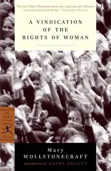 A Vindication of the Rights of Woman: With Strictures on Political and Moral Subjects/Mary Wollstonecraft