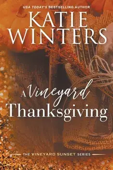 A Vineyard Thanksgiving, Paperback/Katie Winters