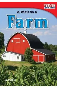 A Visit to a Farm - D. M. Rice