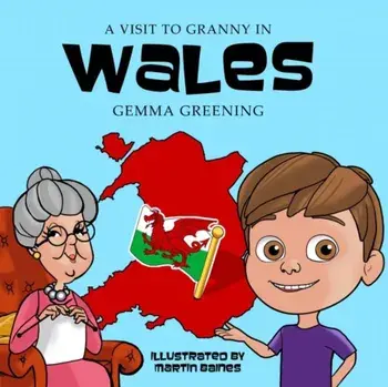 A Visit to Granny in Wales, Paperback/Gemma Greening