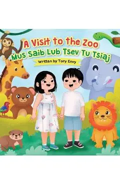 A Visit to the Zoo - Mus Saib Lub Tsev Tu Tsiaj - Tory Envy