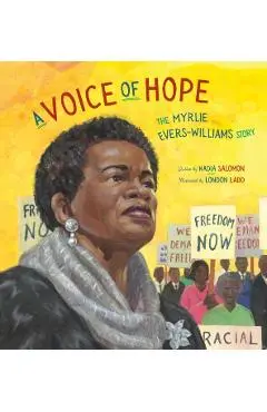 A Voice of Hope: The Myrlie Evers-Williams Story - Nadia Salomon