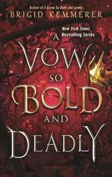 A Vow So Bold and Deadly, Paperback/Brigid Kemmerer