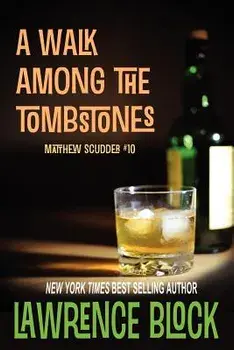 A Walk Among the Tombstones, Paperback/Lawrence Block