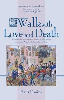 A Walk with Love and Death, Paperback/Hans Koning