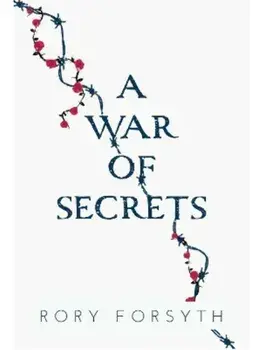 A War of Secrets (Hardback), Hardback/Rory Forsyth