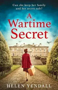 A Wartime Secret, Paperback/Helen Yendall