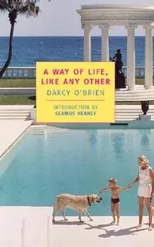 A Way of Life, Like Any Other, Paperback/Darcy O'Brien