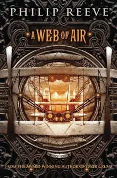 A Web of Air, Paperback/Philip Reeve
