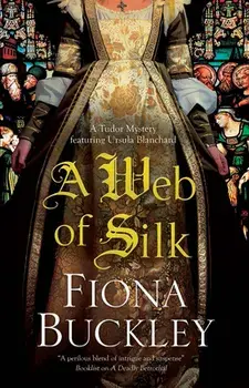 A Web of Silk, Paperback/Fiona Buckley