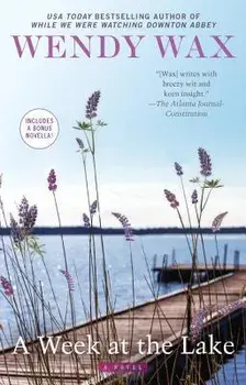 A Week at the Lake/Wendy Wax