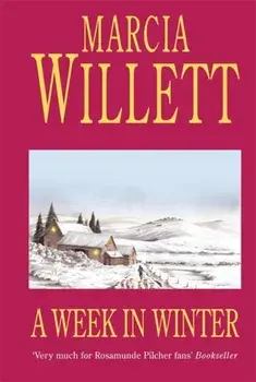 A Week in Winter. A moving tale of a family in turmoil in the West Country, Paperback/Marcia Willett
