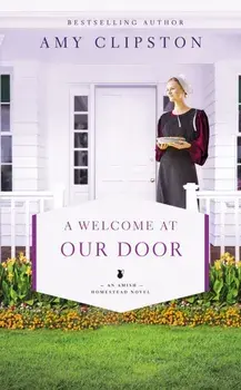 A Welcome at Our Door, Paperback/Amy Clipston