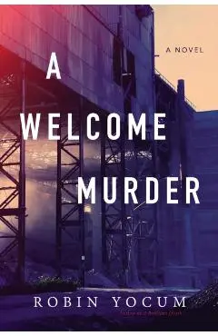 A Welcome Murder - Robin Yocum