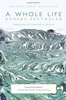 A Whole Life, Paperback/Robert Seethaler