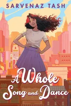 A Whole Song and Dance, Paperback/Sarvenaz Tash