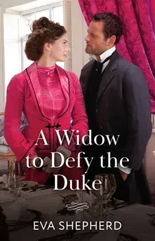 A Widow To Defy The Duke, Paperback/Eva Shepherd