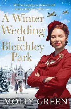 A Winter Wedding at Bletchley Park, Paperback/Molly Green