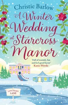 A Winter Wedding at Starcross Manor, Paperback/Christie Barlow