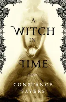 A Witch in Time, Paperback/Constance Sayers