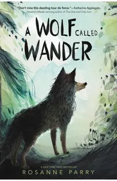 A Wolf Called Wander - Rosanne Parry