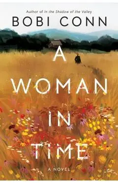 A Woman in Time - Bobi Conn