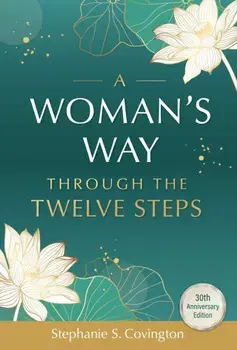 A Woman's Way Through The Twelve Steps, Paperback/Stephanie S. Covington