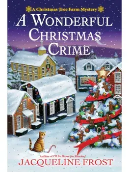 A Wonderful Christmas Crime, Hardback/Jacqueline Frost