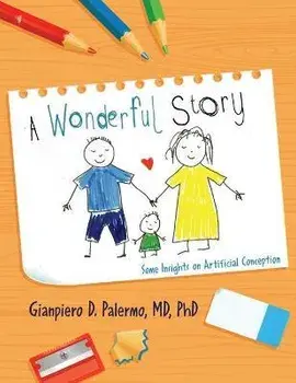 A Wonderful Story: Some Insights on Artificial Conception, Paperback/Gianpiero D. Palermo
