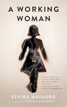 A Working Woman, Paperback/Elvira Navarro