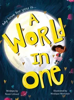 A World in One, Hardcover/Nomi Lifowè
