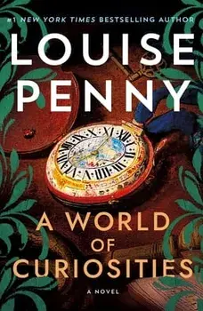 A World of Curiosities, Paperback/Louise Penny