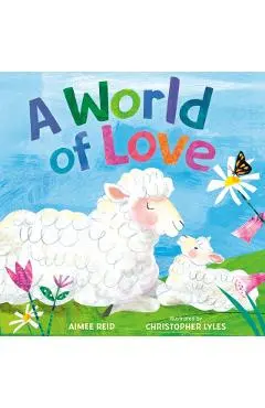 A World of Love - Aimee Elizabeth Reid