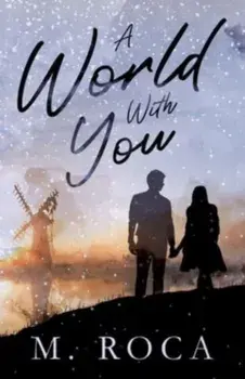 A World With You, Paperback/M. Roca