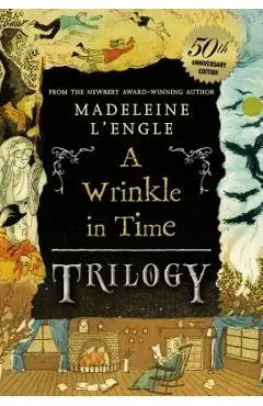 A Wrinkle in Time Trilogy - Madeleine L'engle