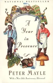 A Year in Provence, Paperback/Peter Mayle