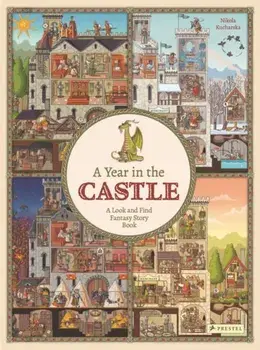 A Year in the Castle. A Look and Find Fantasy Story Book, Hardback/Nikola Kucharska