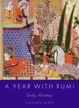 A Year with Rumi: Daily Readings, Hardcover/Coleman Barks