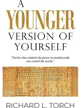 A Younger Version of Yourself, Paperback/Richard L. Torch
