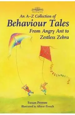 A-Z Collection of Behaviour Tales, An - Susan Perrow