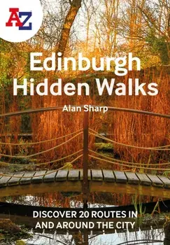 A -Z Edinburgh Hidden Walks. Discover 20 Routes in and Around the City, Paperback/A-Z maps